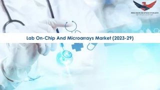 Lab On-Chip and Microarrays Market Size, Growth and Research Report 2029.