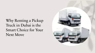 Why Renting a Pickup Truck in Dubai is the Smart Choice for Your Next Move​
