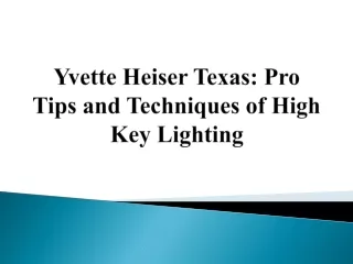 Yvette Heiser Texas - Pro Tips and Techniques of High Key Lighting