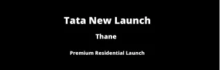 Tata New Launch Thane | E-Brochure