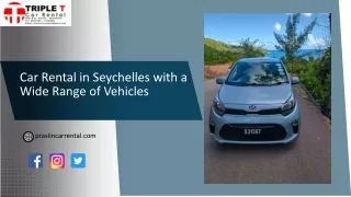 Car Rental in Seychelles with a Wide Range of Vehicles