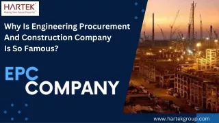 Why Is Engineering Procurement  And Construction Company  in India