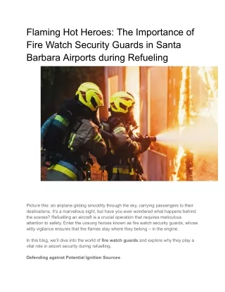 Flaming Hot Heroes_ The Importance of Fire Watch Security Guards in Santa Barbara Airports during Refueling