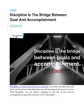 Discipline Is The Bridge Between Goal And Accomplishment