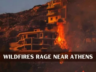 Wildfires rage near Athens