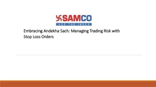 Embracing Andekha Sach Managing Trading Risk with Stop Loss Orders