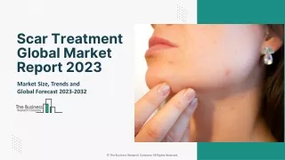 Scar Treatment Market Size And Forecast To 2032