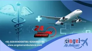 Angel Air Ambulance Service in Ranchi and Dibrugarh Transports Critical Patients without Delay