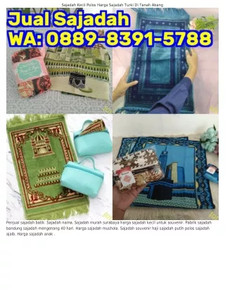 0889.8౩9l.5788 (WA) Harga Sajadah Kecil Murah Harga Sajadah Paling Murah