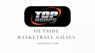 Outside basketball goals