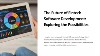 The Future Of Fintech Software Development: Exploring The Possibilities