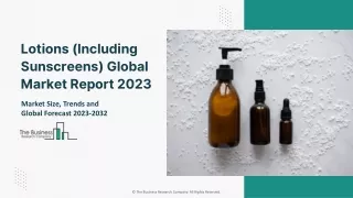 Lotions (Including Sunscreens) Market 2023 - 2032