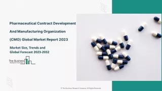 Pharmaceutical Contract Development And Manufacturing Organization (CMO) Market