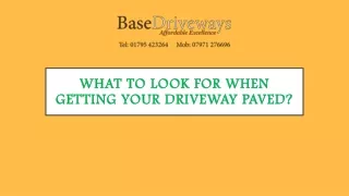 What to Look for When Getting Your Driveway Paved?