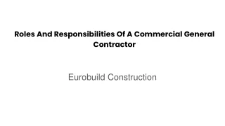 Roles And Responsibilities Of A Commercial General Contractor