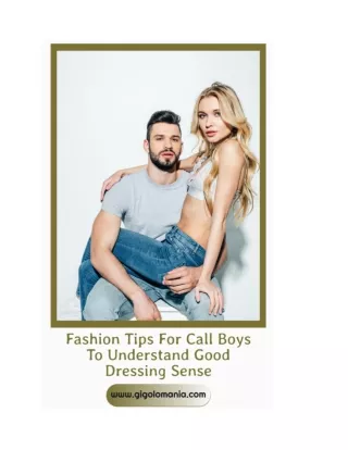 Fashion Tips For Call Boys To Understand Good Dressing Sense