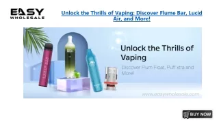 Unlock the Thrills of Vaping