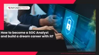 How to become a SOC Analyst and build a dream career with it