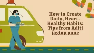 How to Create Daily, Heart-Healthy Habits Tips from Aditi jagtap pune