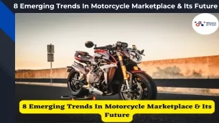 8 Emerging Trends In Motorcycle Marketplace & Its Future