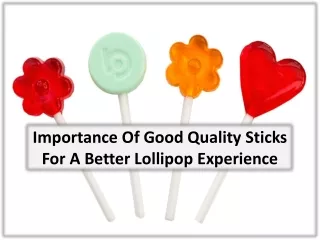 Customer Experience with the Best Lollipop Sticks