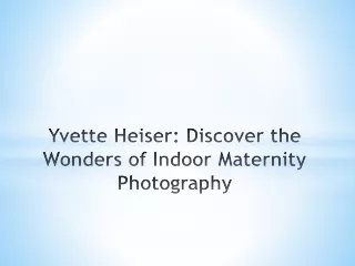 Yvette Heiser: Discover the Wonders of Indoor Maternity Photography