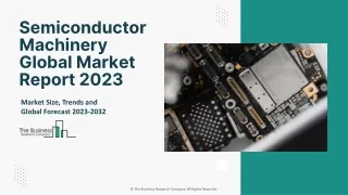 Semiconductor Machinery Market