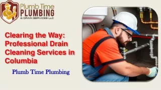 Clearing the Way, Professional Drain Cleaning Services in Columbia