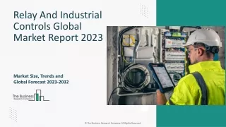 Relay And Industrial Controls Market Opportunities And Strategies 2023-2032