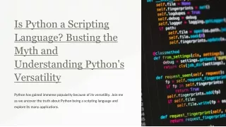 Is Python a Scripting Language Busting the Myth