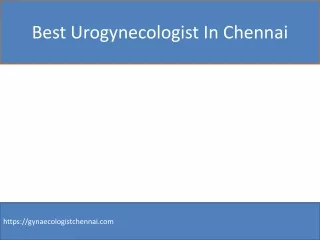 best urogynecologist in chennai