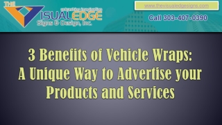 3 Benefits of Vehicle Wraps: A Unique Way to Advertise your