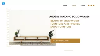 Understanding Solid Wood Beauty of Solid Wood Furniture and Finishes — Saraf Furniture