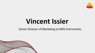 Vincent Issier - A Gifted and Versatile Individual