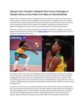 Olympic Paris  Brazilian Volleyball Team Faces Challenges in Olympic Games as Key Player Ana Takes an Extended Break