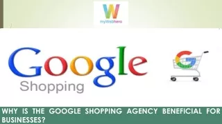 Why is the Google Shopping Agency Beneficial for Businesses
