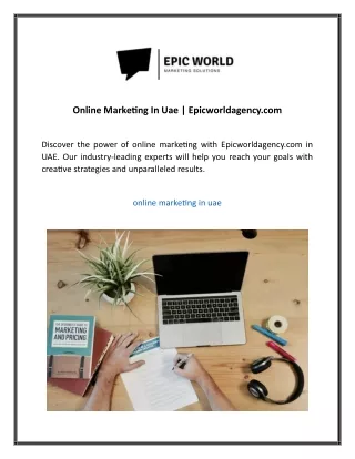 Online Marketing In Uae  Epicworldagency.com 02