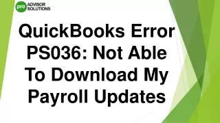 A Quick Way To Fix QuickBooks error PS036