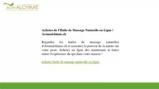 Achetez de l'Huile de Massage Naturelle en Ligne  Aromalchimie.ch