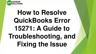 An Effective Guide To Fix QuickBooks Error 15271