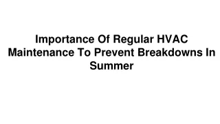 Importance Of Regular HVAC Maintenance To Prevent Breakdowns In Summer