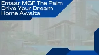 Emaar MGF The Palm Drive Your Dream Home Awaits