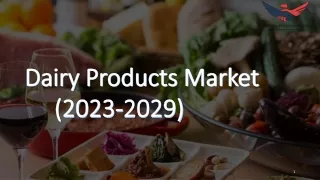 Dairy Products Market Size, Share, Growth, Trends 2029