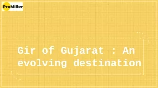 Gir of Gujarat : An evolving destination