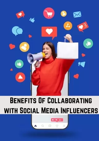 Benefits Of Collaborating with Social Media Influencers (1)