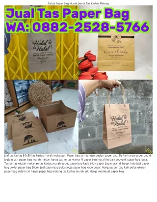 O882·2528·5ᜪ66 (WA) Kedai Jual Paper Bag Bikin Paper Bag Murah