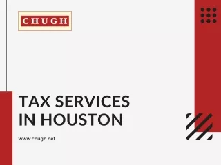 Tax Services in Houston | Chugh LLP