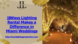 11 Ways Lighting Rental Makes a Difference in Miami Weddings