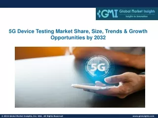 5G Device Testing Market Share, Size, Trends & Growth Opportunities by 2032