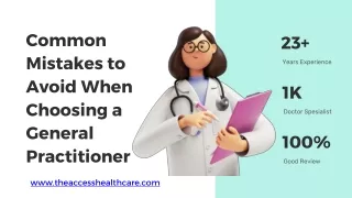 Common Mistakes to Avoid When Choosing a General Practitioner